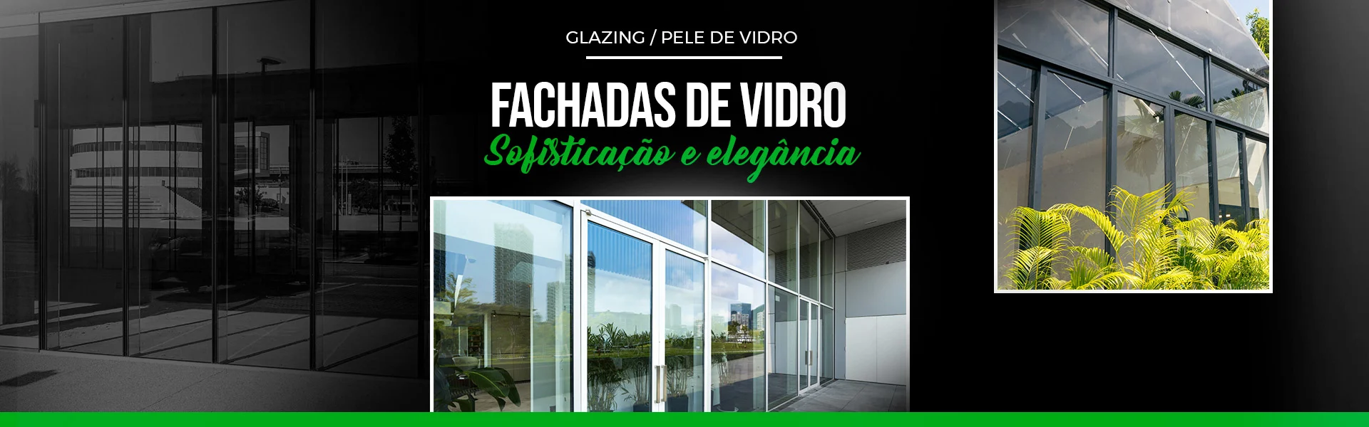 Camppina Vidros - Esquadrias de Alumínio, Pele de Vidro e Fachada de Vidro em Curitiba | Imagem ilustrativa